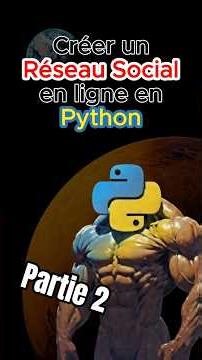 Créer un Réseau Social en Python (partie 2)