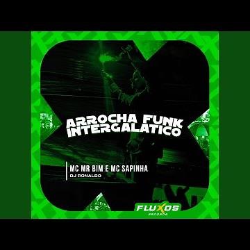 Arrocha Funk Intergalatico