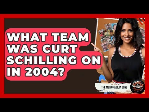 What Team Was Curt Schilling On In 2004? - The Memorabilia Zone