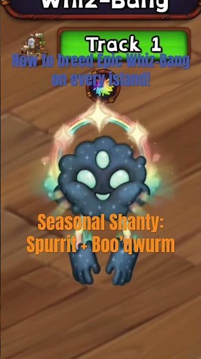 How to breed Epic Whiz-Bang on every island! #mysingingmonsters #msm #seasonal #seasonalshanty