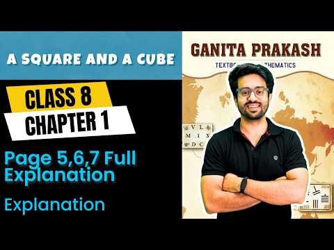 Class 8 Maths Chapter 1 | A Square and A Cube | Page 5-7 NCERT Ganita Prakash