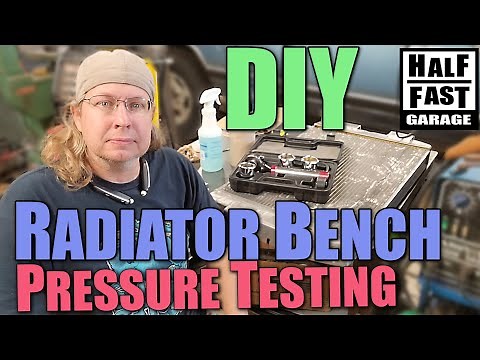 Cheap & Easy DIY Radiator Bench Pressure Test - Test Radiators Outside of a Vehicle.