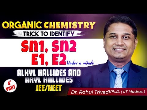 Organic Chemistry Trick | Identify SN1, SN2, E1 & E2 in 1 Minute | Alkyl & Aryl Halides | JEE NEET