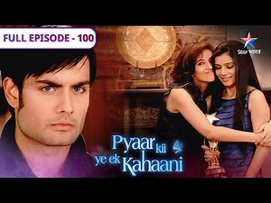 Pyaar Kii Ye Ek Kahaani | Kya Abhay ko maloom hoga sach? | FULL EPISODE 100