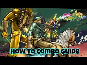 JJBA ASBR How To Combo Guide | Jojo's Bizarre Adventure All Star Battle R