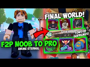 Reaching WORLD 30 & Tons of SUPREMES! Noob to Pro in Anime Eternal! (F2P Challenge)