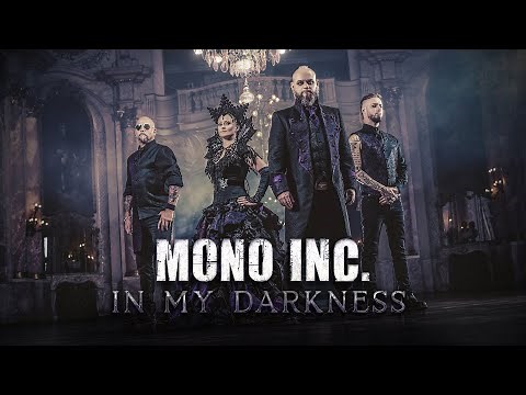 MONO INC. - In My Darkness (Official Video)