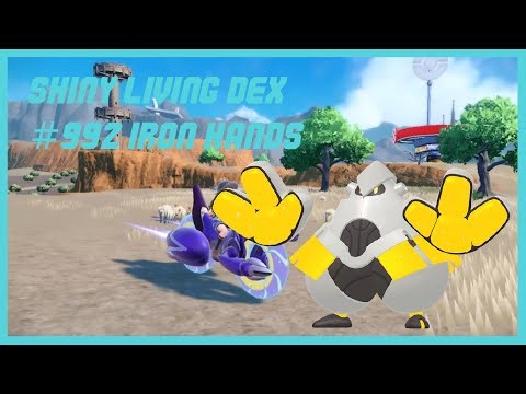 Shiny Living Dex #992 Iron Hands
