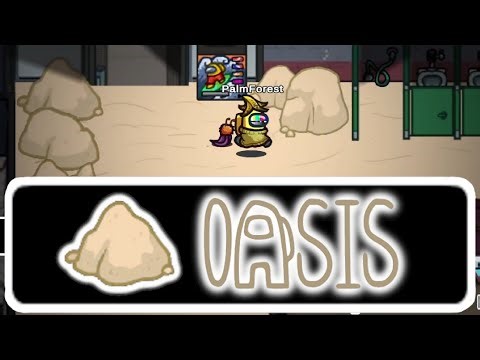 AMONG US - Oasis Outpost | CUSTOM MAP