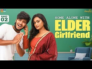 Elder Girlfriend | Part-2 | Home Alone | Poornima Ravi | Araathi || Tamada Media