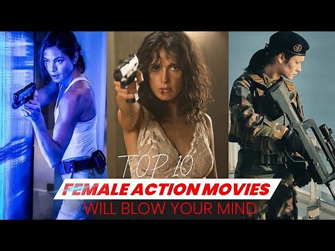 10 High-Octane Female Action Movies You Need to Watch
