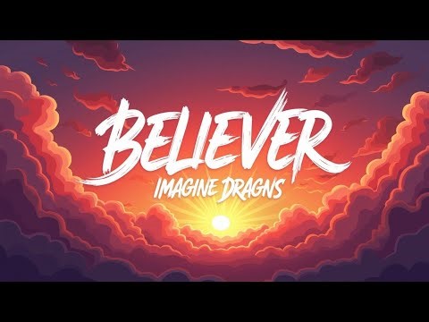 Imagine Dragons - Believer (Official Lyric Video) | Evolve Album | 4K Lyrics 2025