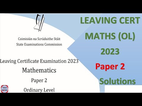 Leaving Cert Maths Ordinary Level 2023 Paper 2 (Solutions)