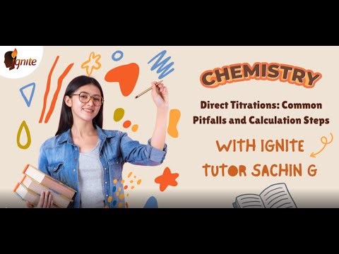 Direct Titrations Common Pitfalls and Calculation Steps
