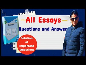Solution of Important Questions of Essays | Class 11 English | New Course |