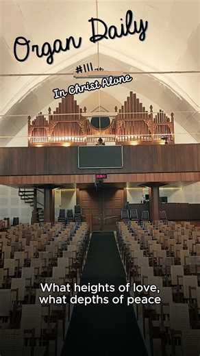 Organ Daily In Christ Alone #orgel #pipeorgan #pipeorganmusic #orgue #órgão
