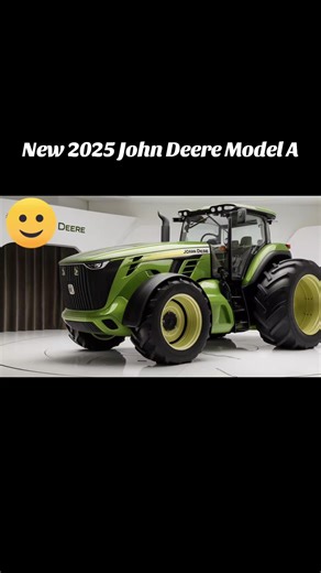 New 2025 John Deere Model A Unveiled