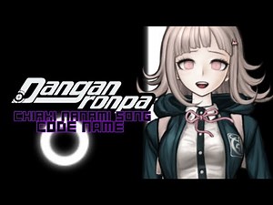 "Code Name" - Danganronpa Chiaki Nanami Song