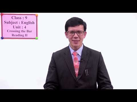 19 Class 9 English Unit 4 Crossing the Bar Reading II