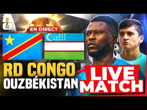 🔴 RD CONGO - OUZBEKISTAN /🏆COUPE DU MONDE 2026