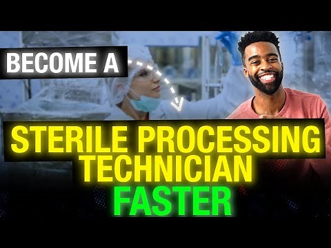 How to Become a Sterile Processing Technician Faster