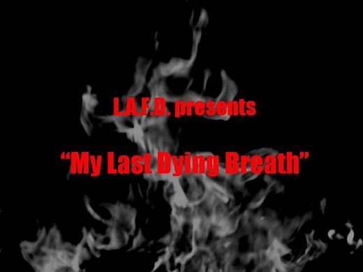 LAFD-"My Last Dying Breath"