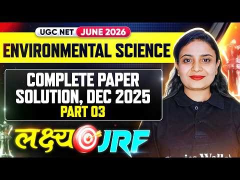UGC NET Environmental Science | UGC NET EVS Paper Solution December 2025 Part 03 | UGC NET EVS Class