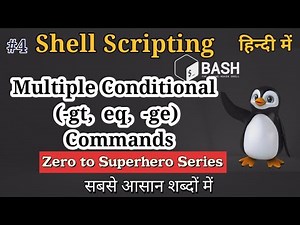 Day4 - Conditional Shell Scripting -2 Tutorials in Hindi | Shell Scripting basics to advanced