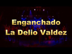 ENGANCHADO "LA DELIO VALDEZ" (HOMBRE) - KARAOKE SIN PUBLICIDAD
