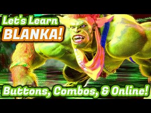 Let's Learn Blanka!!! Moveset/Strategy/Combos & Online! - Street Fighter 6 Blanka Beginners Guide