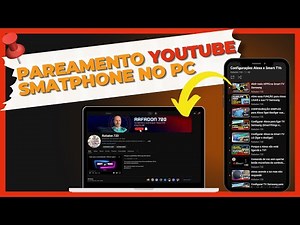 Parear Youtube do Smartphone com pc
