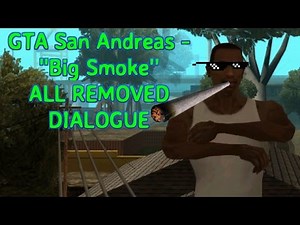 GTA San Andreas ''Big Smoke'' ALL REMOVED CONTENT RESTORED