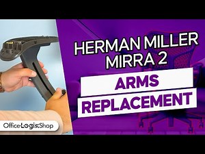 How to replace Herman Miller Mirra 2 Arms [BEGINNER'S GUIDE]