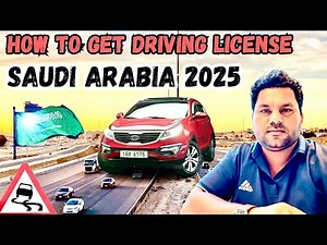 Driving License in Saudi Arabia – Requirements & Procedure 2025