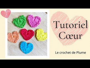 Applique Coeur au crochet - Tutoriel en français - Explications en pas à pas