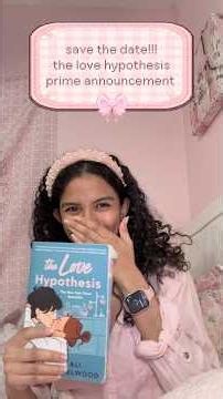 release date for the love hypothesis prime adaptation 🧪💛 book to screen rom com | ali hazelwood