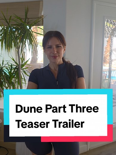 Dune Part Three Teaser Trailer Excitement