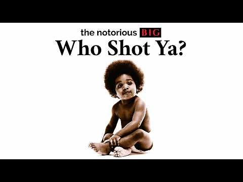 The Notorious B.I.G. - Who Shot Ya? (Official Audio)