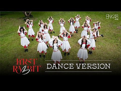 First Rabbit (Dance Version) / BNK48