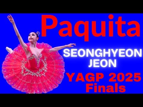 Seonghyeon Jeon - YAGP 2025 Finals Junior Women Top 12 Winner - Paquita