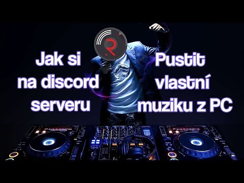 Jak pustit muziku z pc na discord server? *RYTHM BOT* [Cz - Tutorial]