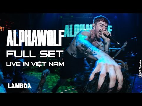 ALPHA WOLF LIVE IN VIETNAM FULL SET [4K] (metalcore)