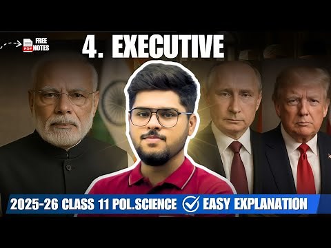 Executive chapter 4 class 11 political science easy summary 2025-26