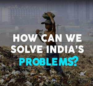 How can we solve India's problems?