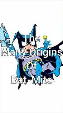 The Many Origins Of Bat-Mite