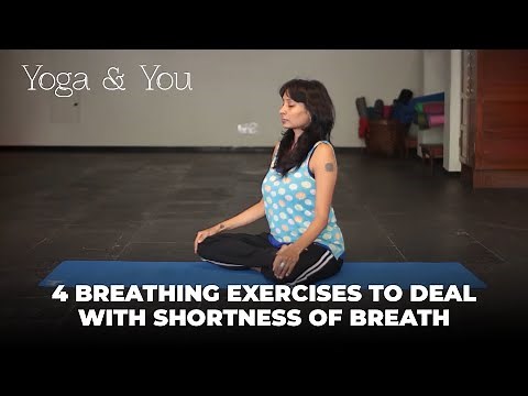 4 Breathing Exercises to deal with Shortness of breath | Meditation and pranayama
