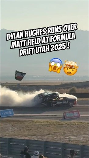 Dylan Hughes Runs Over Matt Field at Formula Drift Utah 2025 ! #drift #car #formuladrift