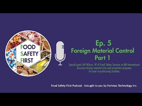 Episode 5: Part 1 - Foreign Material Control