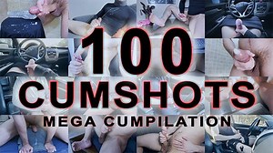 100 CUMSHOTS IN 30 MINUTES - MEGA COMPILATION