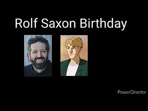 Rolf Saxon Birthday